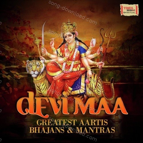 Devi Maa Greatest Aartis Bhajans & Mantras Anuradha Paudwal MP3 Download